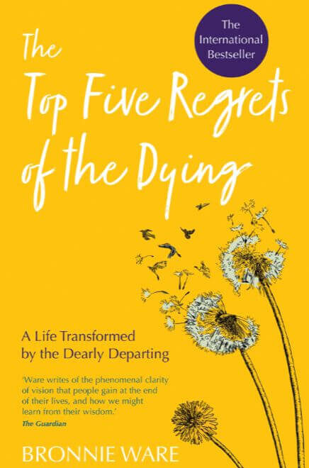 The Top 5 Regrets of the Dying – A Powerful Reminder to Live Authentically